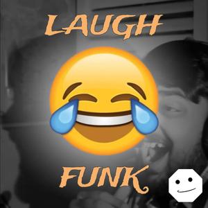 LAUGH FUNK