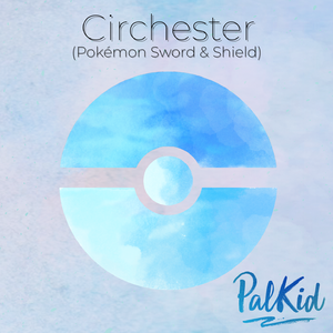 Circhester (from "Pokémon Sword & Shield") [lofi]