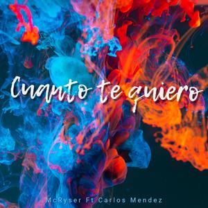 Cuanto Te Quiero (feat. Carlos Mendez)