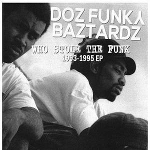 Doz Funky Baztardz (I'm A Baztard)