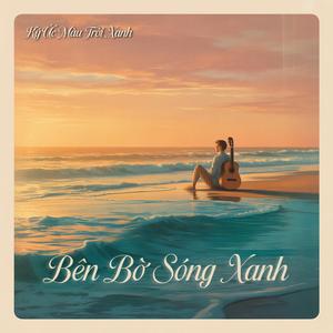 Bên Bờ Sóng Xanh