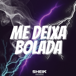 Me Deixa Bolada