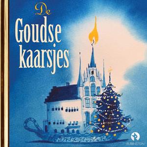 De Goudse kaarsjes (Luisterverhalen) (Verteller: Simone Milsdochter)