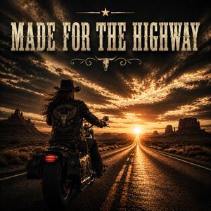 Made For The Highway