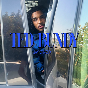 Ted Bundy (#FreeJayCinco)