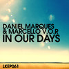 Daniel Marques - In Our Days (Andrea Bertolini Remix)