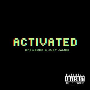 Activated (feat. Just James)