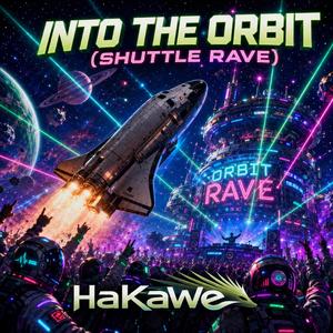 Into the Orbit (Shuttle Rave)