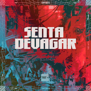 SENTA DEVAGAR