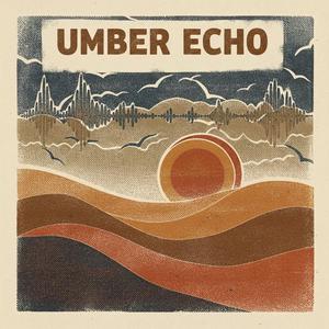 UMBER ECHO