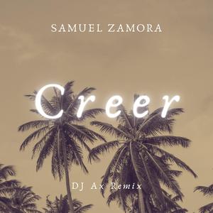 Creer (DJ Ax Remix) (DJ Ax Remix)