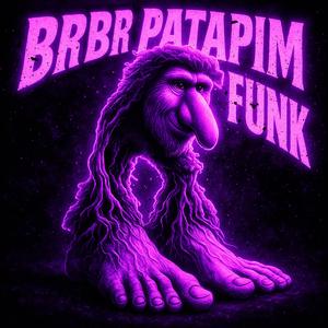 BR BR PATAPIM FUNK