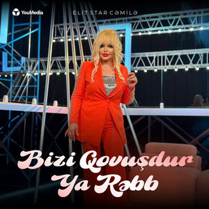 Bizi Qovuşdur Ya Rəbb