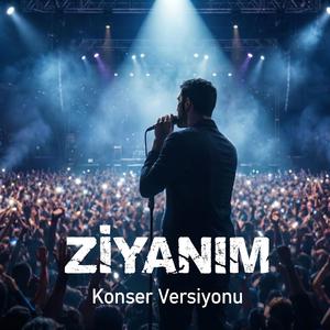 Ziyanım (Konser Versiyonu)