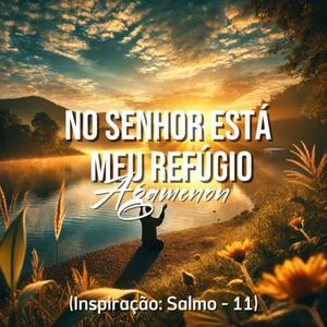 No Senhor Está Meu Refúgio
