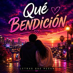 Que bendicion