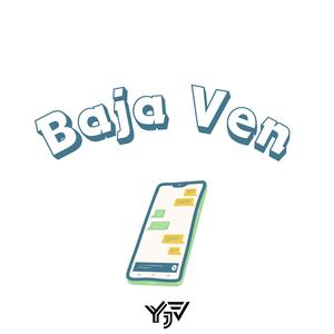 Baja Ven