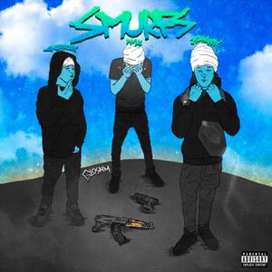 Smurfs (feat. Choppazay & AA2X!)