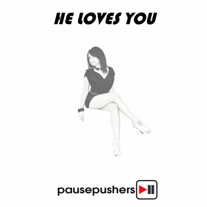 He Loves You (Original Mix)