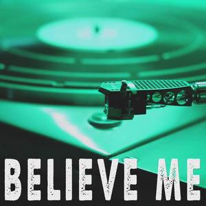 Believe Me (Originally Performed by Navos) [Instrumental]