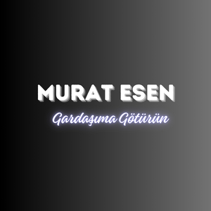 Gardaşıma Götürün