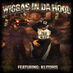 WIGGAS IN DA HOOD