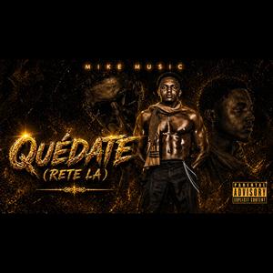 QUEDATE RETE LA