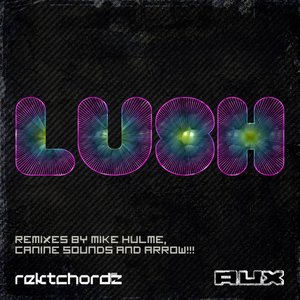 Lush (Mike Hulme Remix)