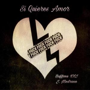 Si Quieres Amor (feat. J. Medrano)
