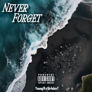 Never Forget