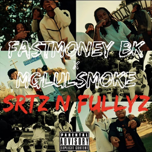 Srtz n Fullyz (feat. Mglulsmoke)