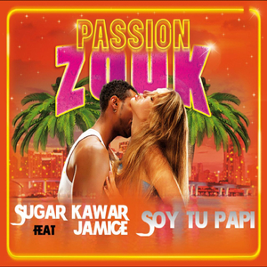 Soy Tu Papi (Passion Zouk)