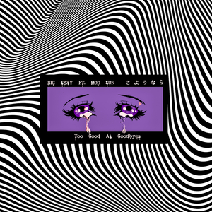 Too Good At Goodbyes (feat. Mod Sun)