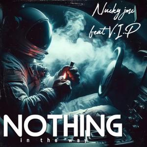 Nothing In The Way (feat. V.I.P.)
