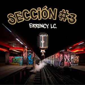 SECCIÓN #3 (ERRENCY LC)