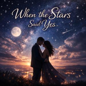 When the stars said yes