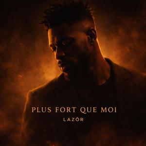 Plus fort que moi