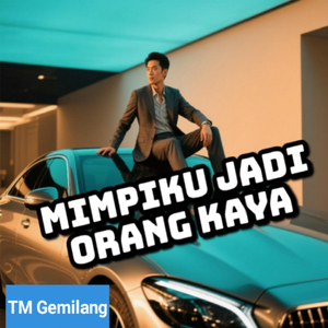 Mimpiku Jadi Orang Kaya