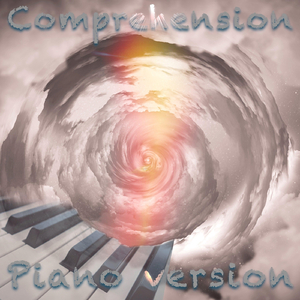 Comprehension (Piano Version)