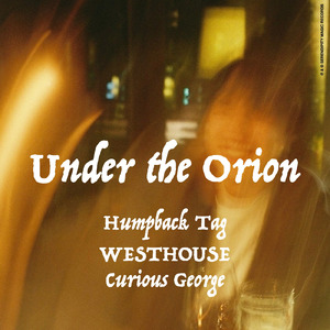 Under the Orion (feat. WESTHOUSE & Curious George)