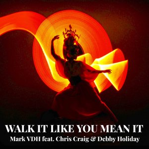 Walk It Like You Mean It