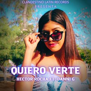 Quiero Verte (feat. Danni G)
