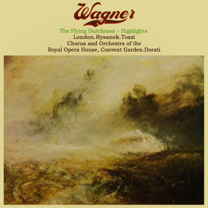 The Flying Dutchman, WWV 63, Act III: "Steuermann! lass die Wacht!"