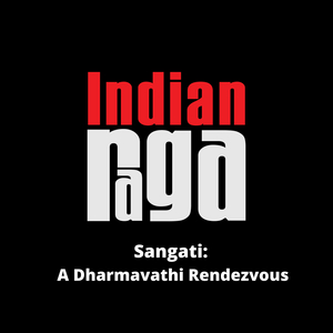 Sangati - A Dharmavathi Rendezvous - Tala Adi