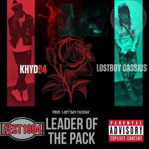 Leader of the Pack (L.O.T.P.) (feat. Lo$tBoy Cassius)