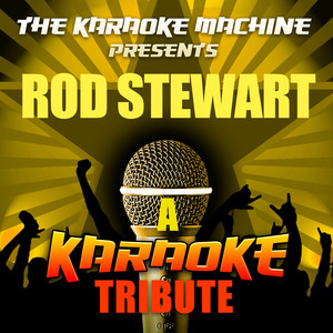Tom Traubert's Blues (Waltzing Mathilda) (Rod Stewart Karaoke Tribute)