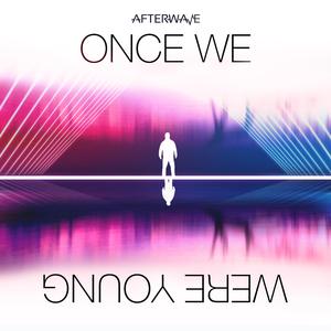 Once We Were Young