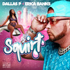 Dallas P - Squirt
