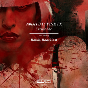 Excuse Me (Roocklast Remix)