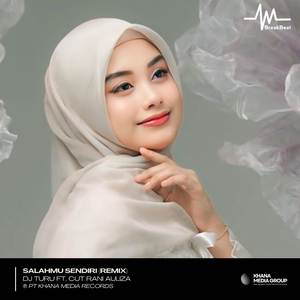 Salahmu Sendiri (Remix)